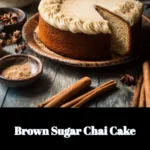 Delicious Brown Sugar Chai Cake with spices and frosting