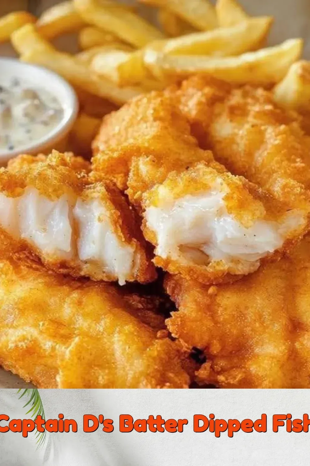 Captain D’s Batter Dipped Fish