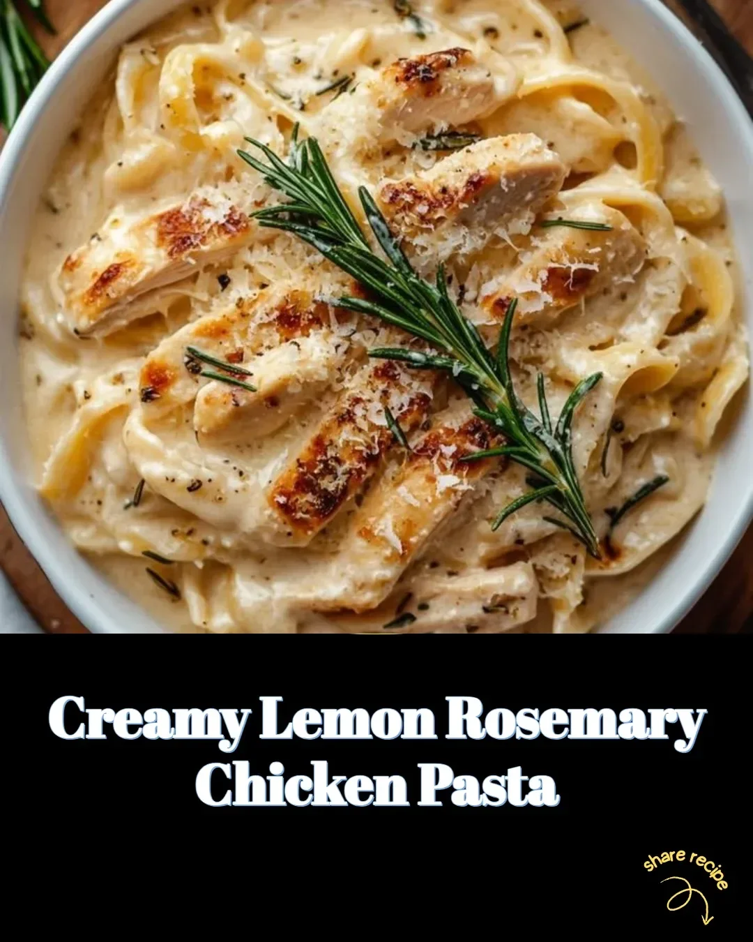 Creamy lemon rosemary chicken pasta dish garnished with fresh herbs