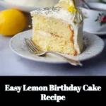Slices of a homemade lemon birthday cake topped with lemon frosting and decorations.