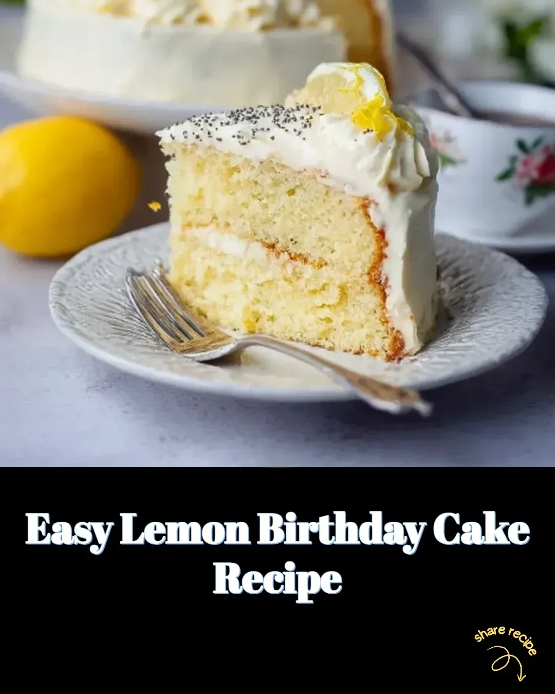 Slices of a homemade lemon birthday cake topped with lemon frosting and decorations.