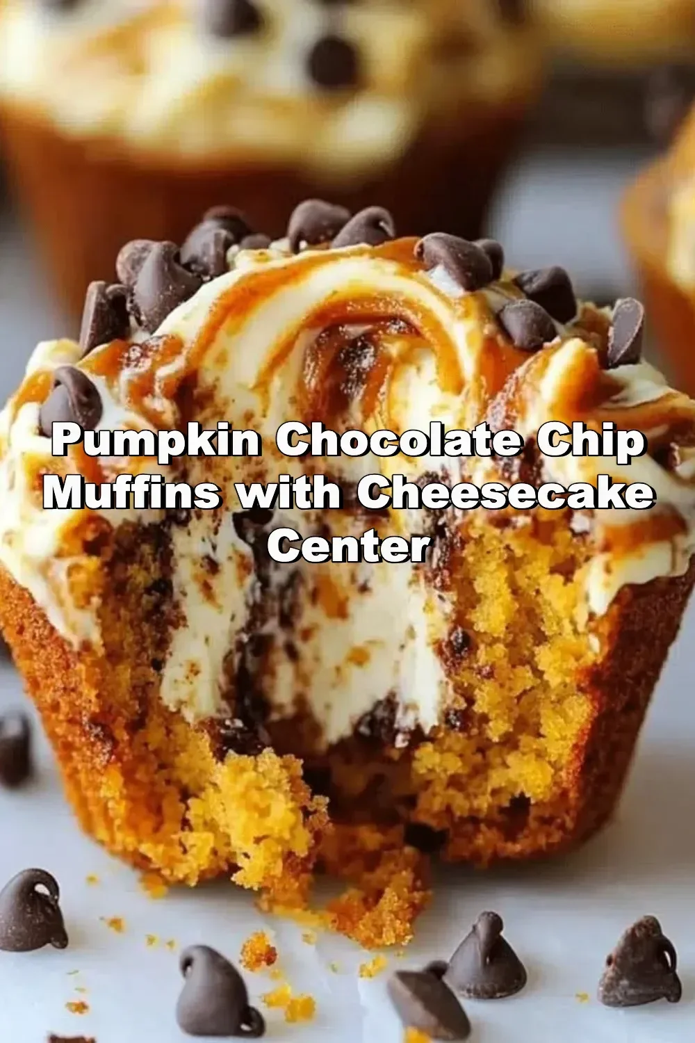Delicious Pumpkin Chocolate Chip Muffins with a creamy cheesecake center