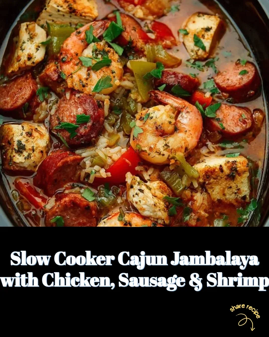 Slow Cooker Cajun Jambalaya featuring chicken, sausage, and shrimp in a flavorful dish