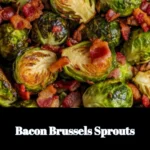 Bacon Brussels Sprouts dish garnished and served in a bowl