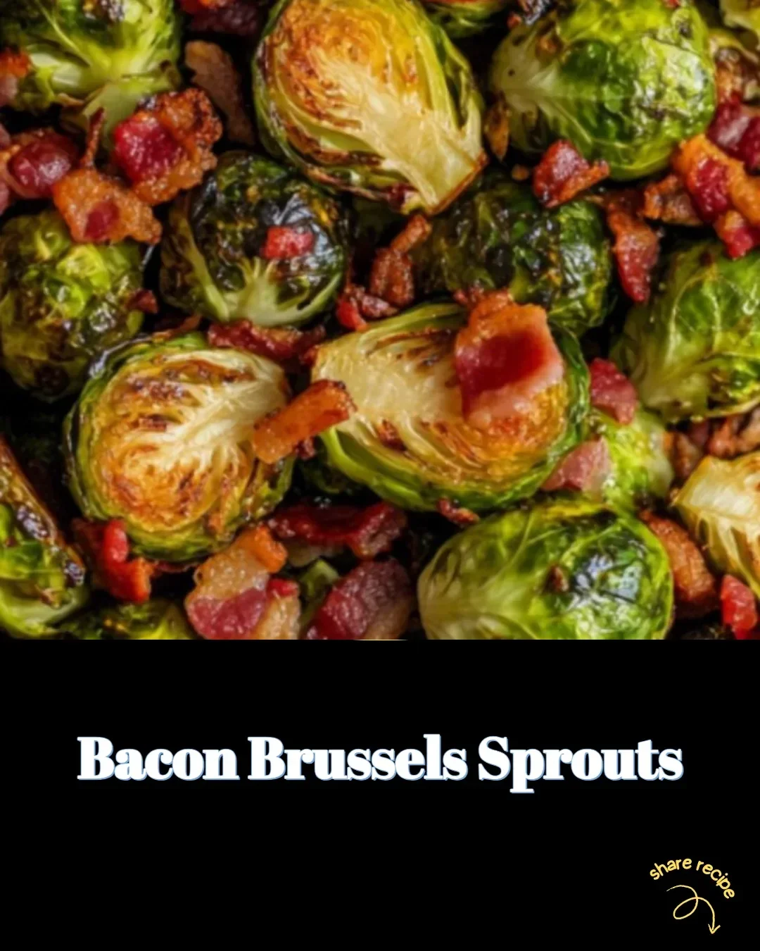 Bacon Brussels Sprouts dish garnished and served in a bowl