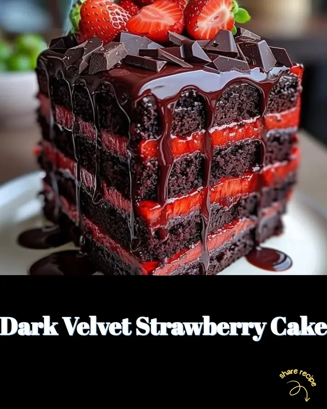 A decadent Dark Velvet Strawberry Cake garnished with fresh strawberries.