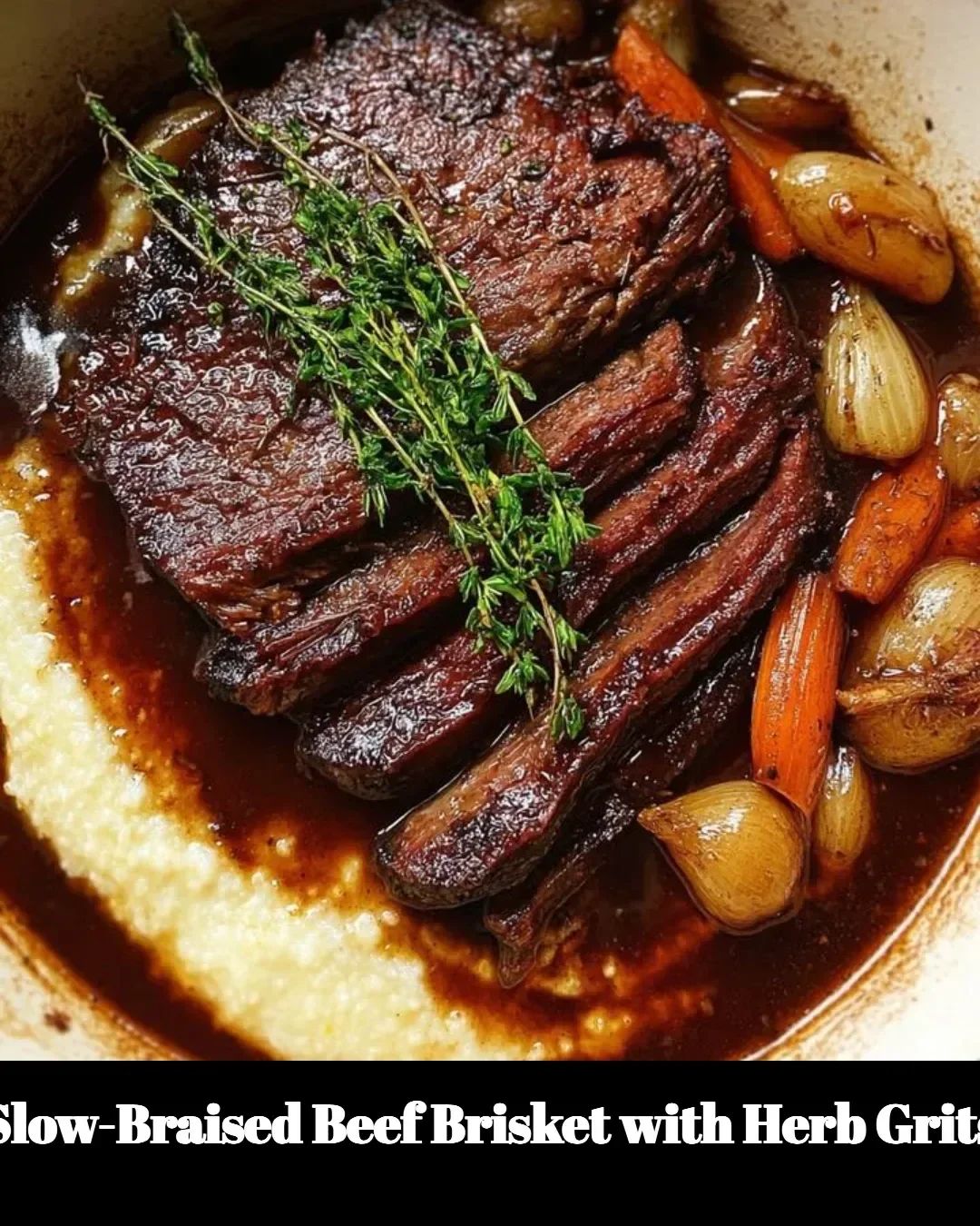 Slow-braised beef brisket with herb grits on a white plate