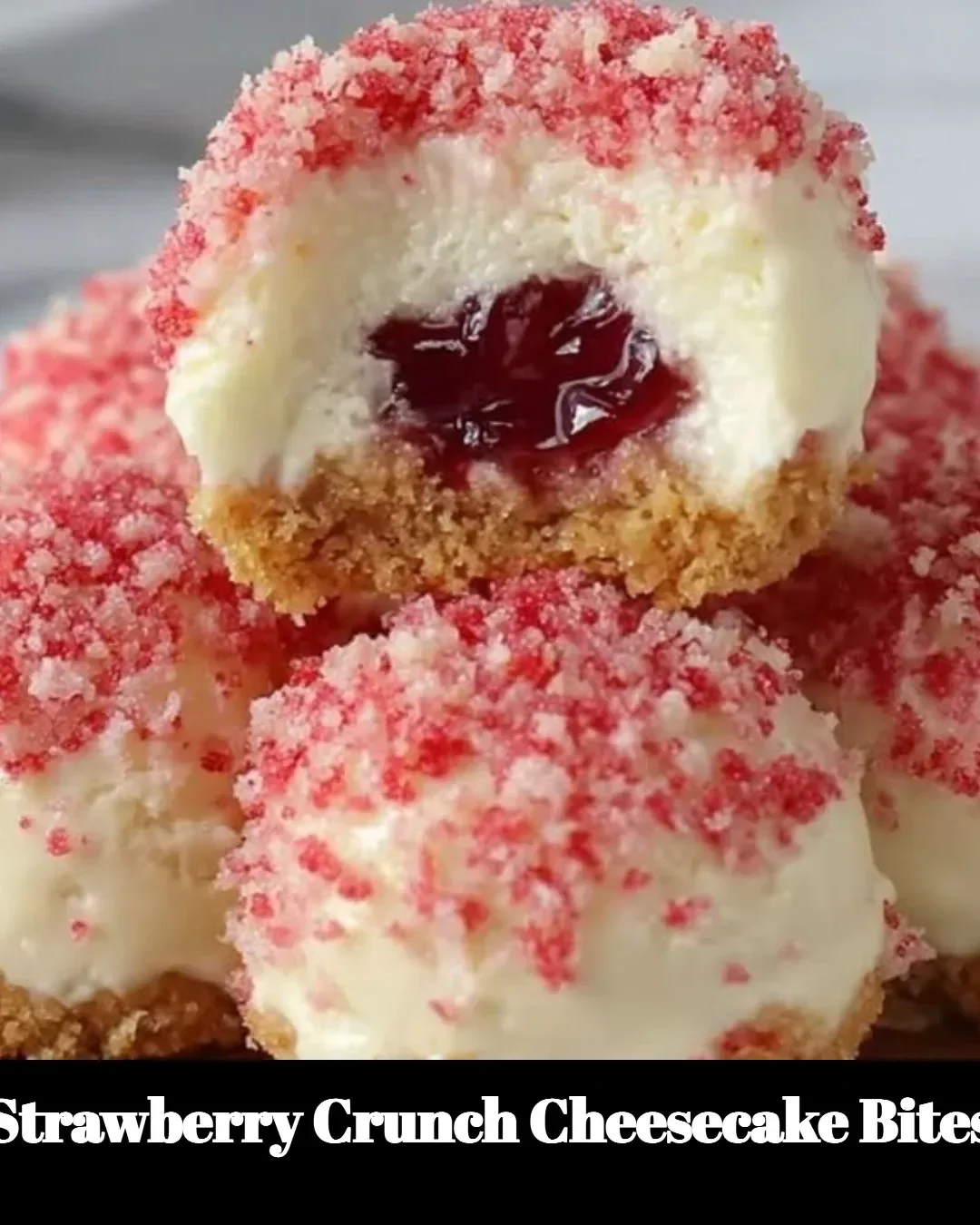 Strawberry Crunch Cheesecake Bites with fresh strawberries and creamy cheesecake