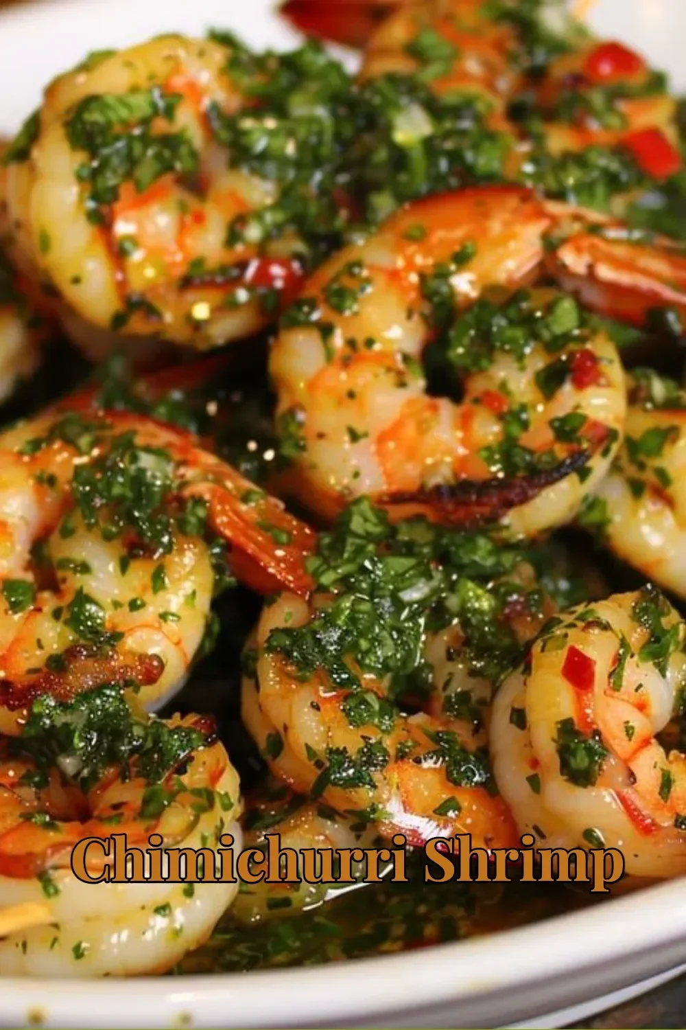 Delicious Chimichurri Shrimp served with fresh herbs and spices