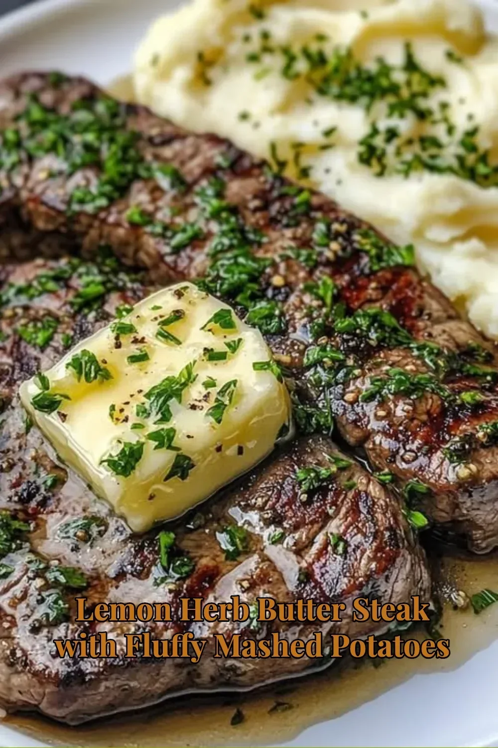 Lemon Herb Butter Steak served with fluffy mashed potatoes on a plate.