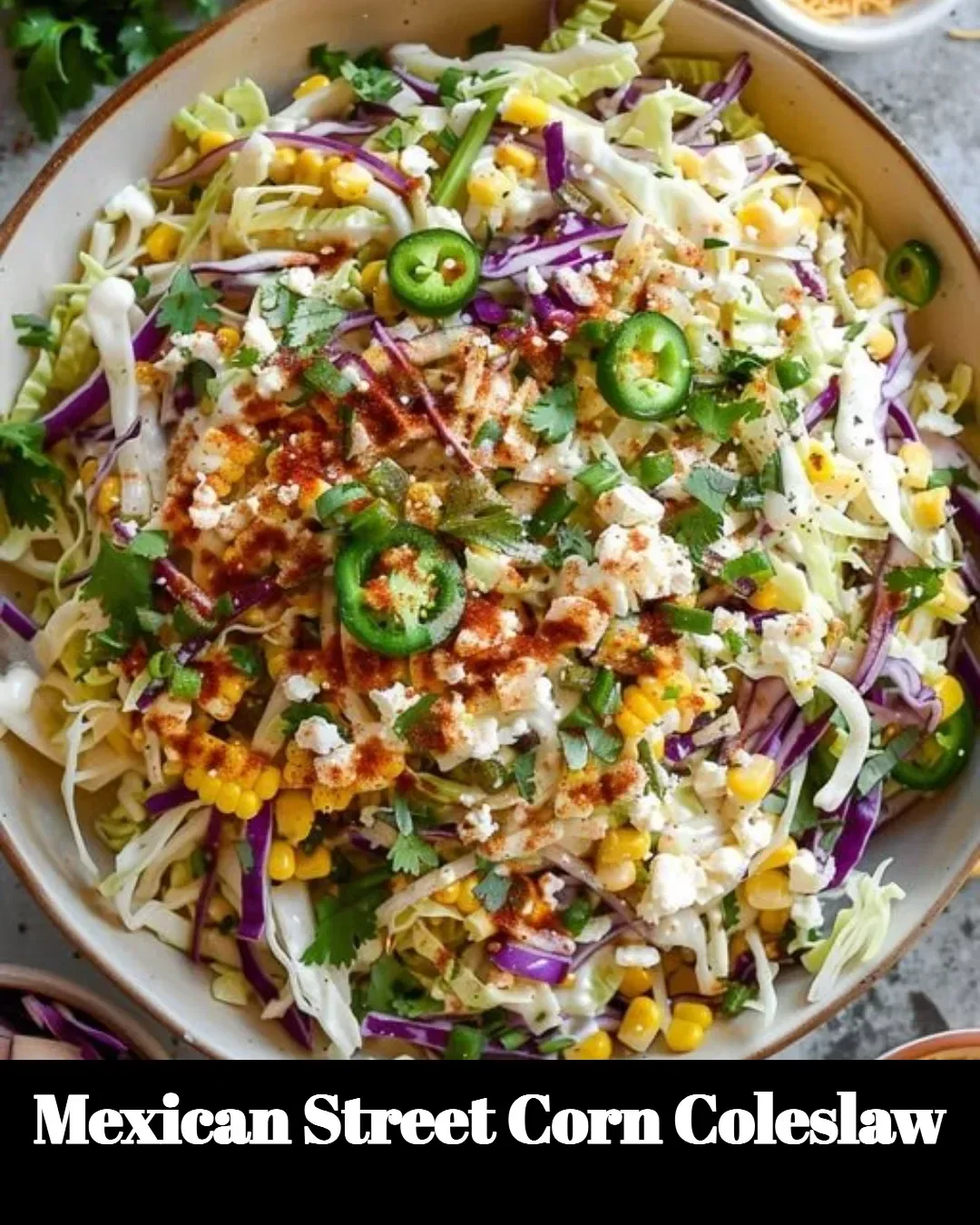 Delicious Mexican street corn coleslaw served in a bowl with fresh toppings.