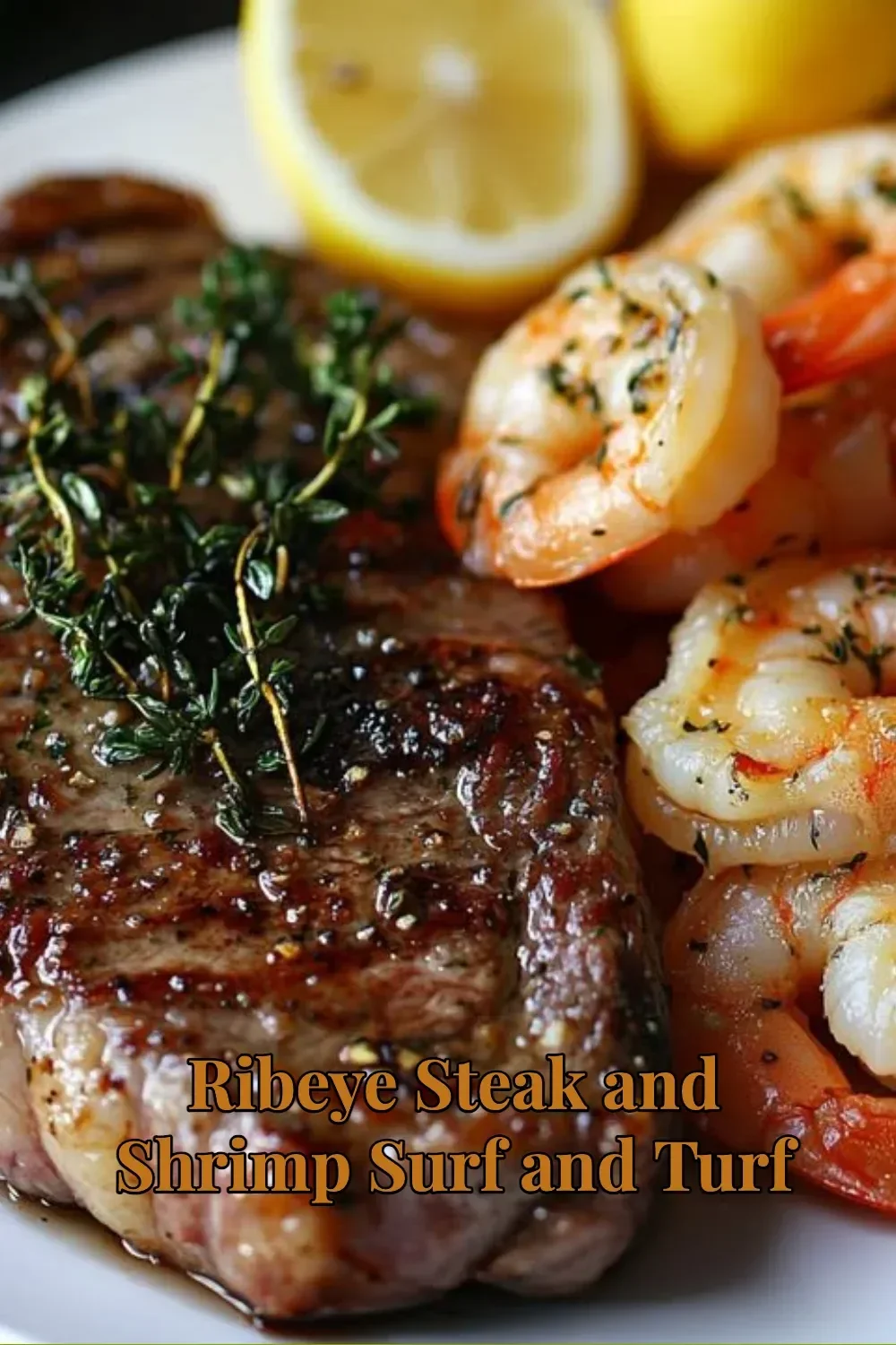 Ribeye steak and shrimp plated as a surf and turf dish.