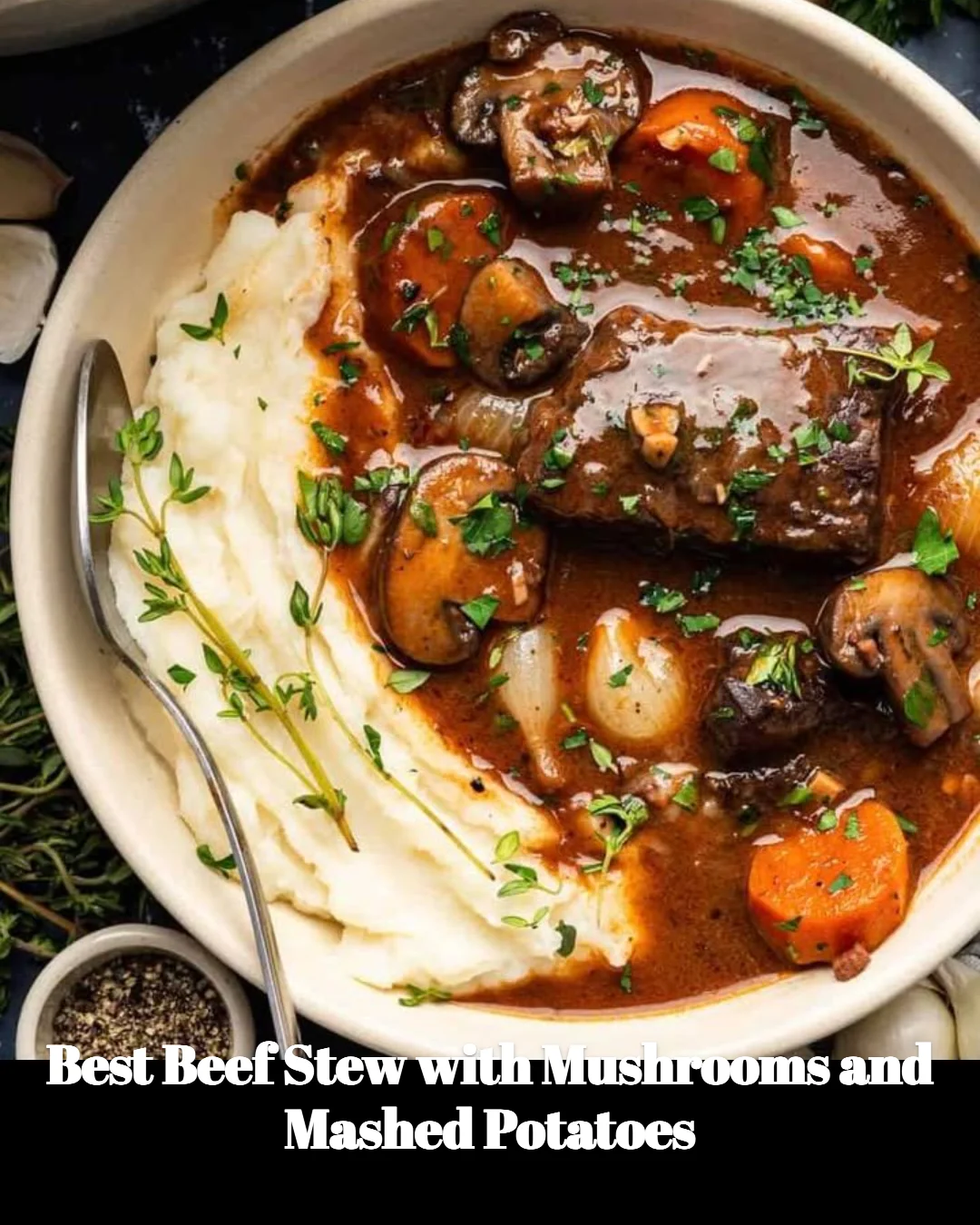 Delicious beef stew with mushrooms and creamy mashed potatoes