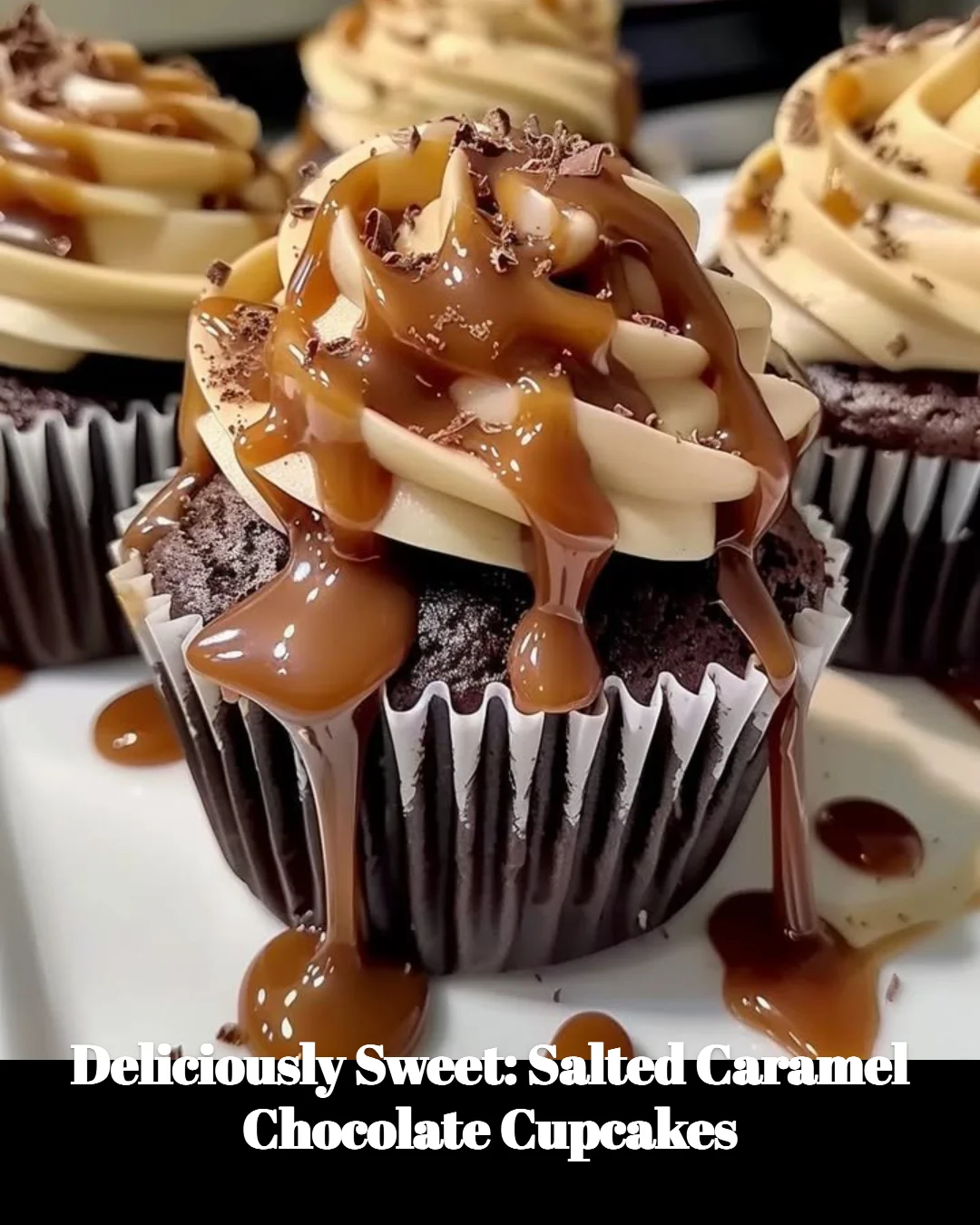 Salted caramel chocolate cupcakes topped with caramel drizzle and sea salt.