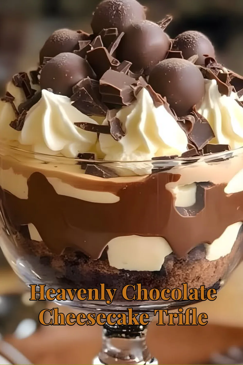 Heavenly Chocolate Cheesecake Trifle layered dessert with rich chocolate and cheesecake