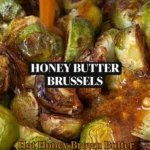 Hot Honey Brown Butter Brussels Sprouts dish on a rustic table