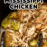 Delicious plate of Mississippi Chicken with creamy sauce and spices
