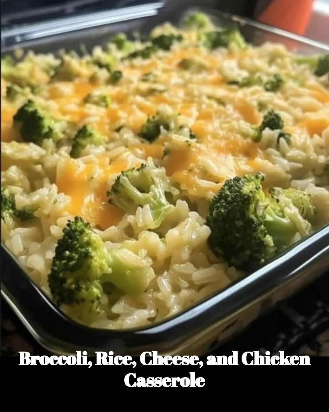 Delicious broccoli, rice, cheese, and chicken casserole in a baking dish