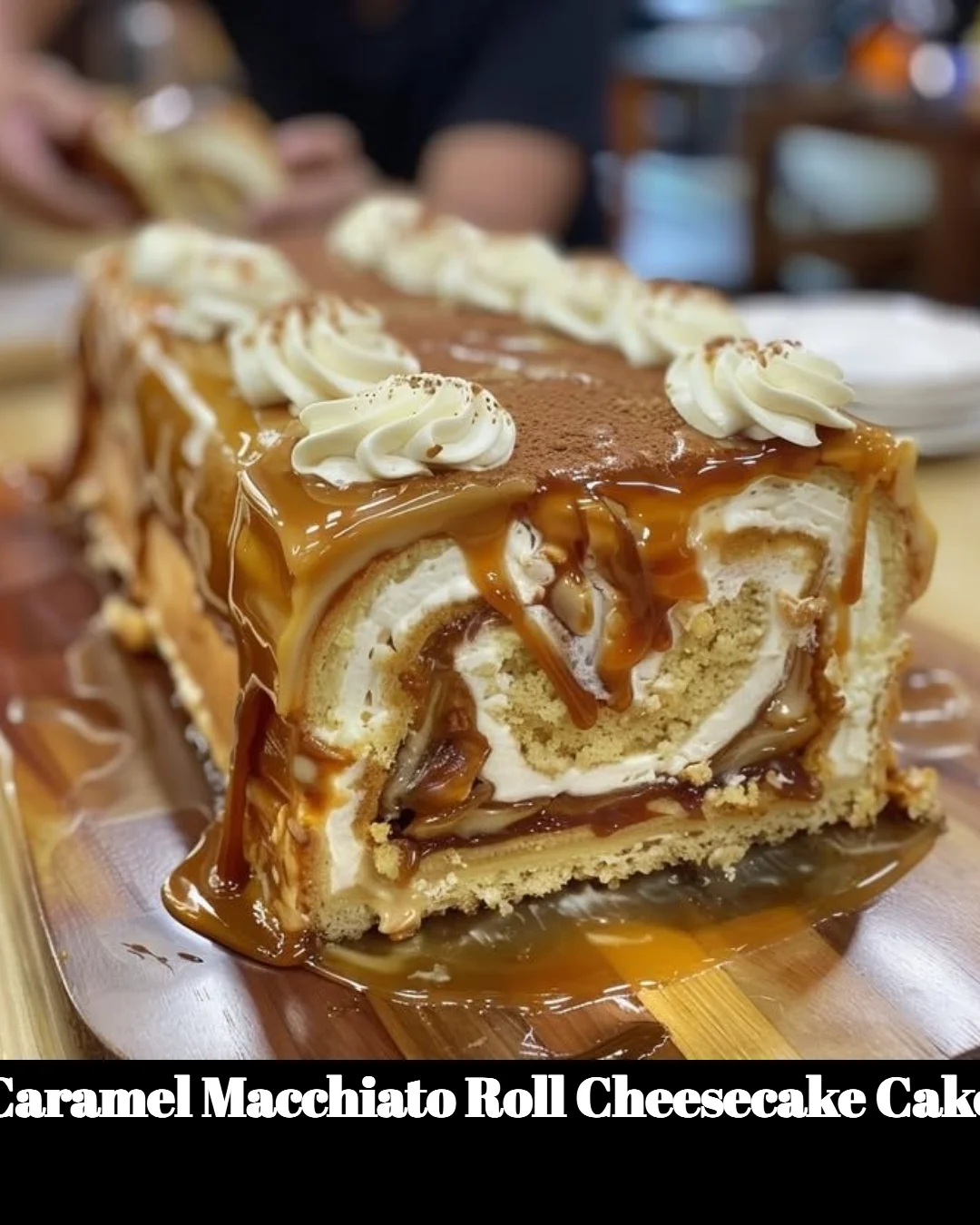 Delicious Caramel Macchiato Roll Cheesecake Cake with drizzled caramel