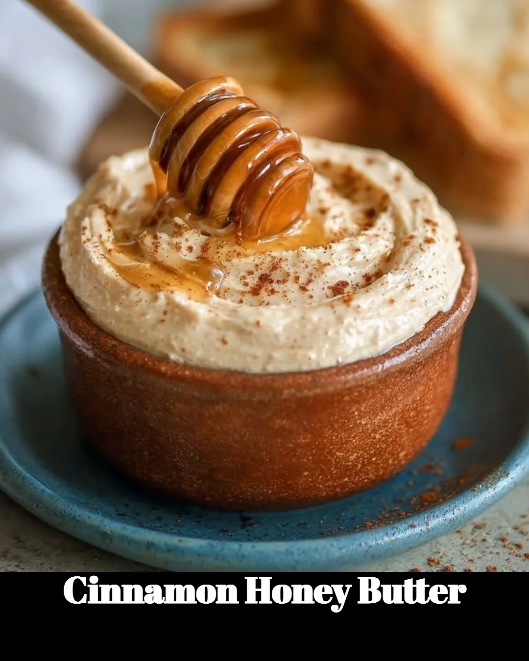 Delicious homemade cinnamon honey butter spread on warm bread