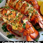 Delicious Cowboy Butter Lobster Tails drizzled with garlic butter sauce.