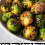 Crispy Honey Balsamic Brussels sprouts served on a plate.