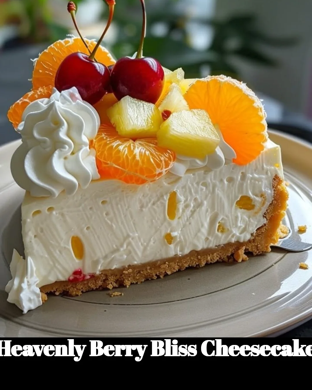 Delicious Heavenly Berry Bliss Cheesecake topped with fresh berries