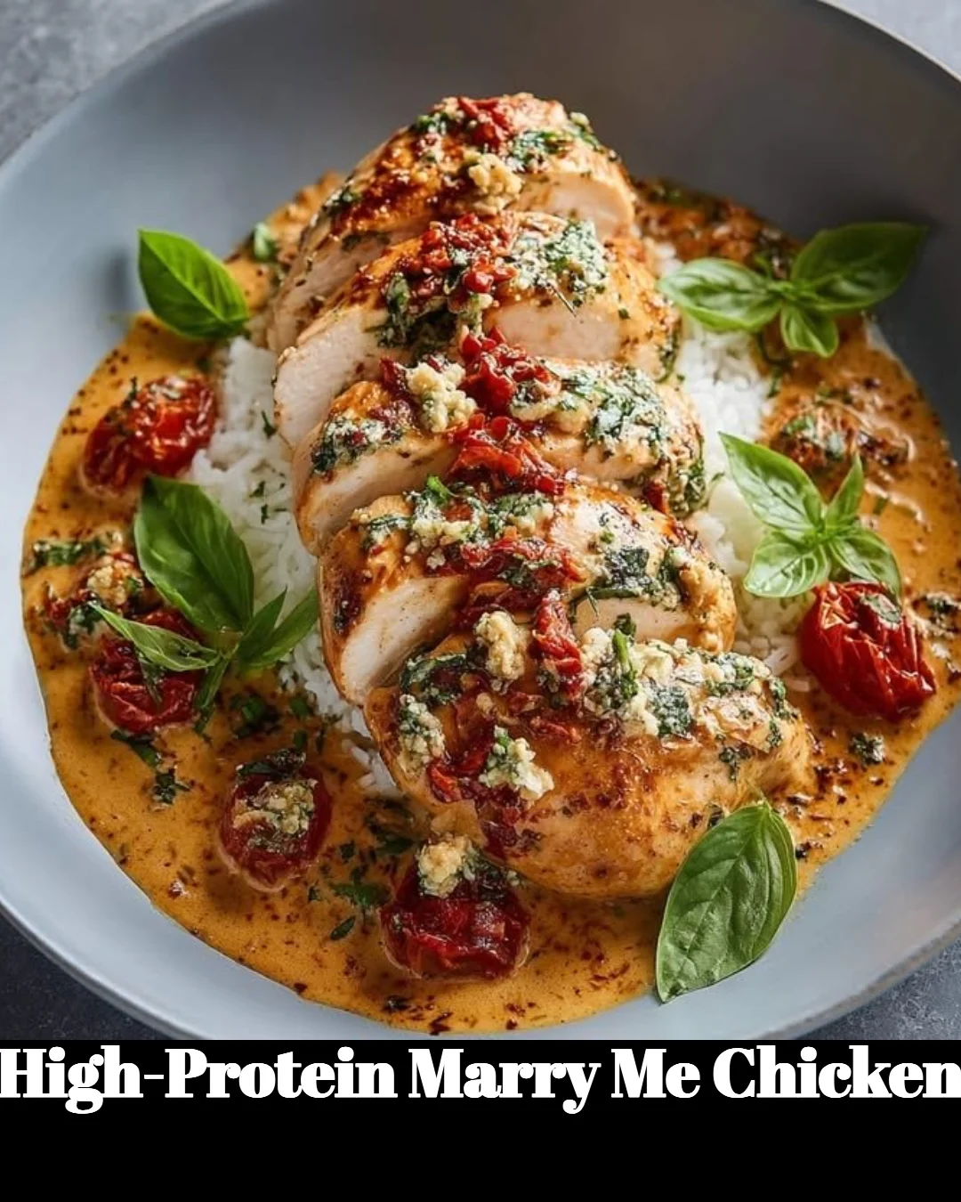 High-Protein Marry Me Chicken dish with creamy sauce and herbs