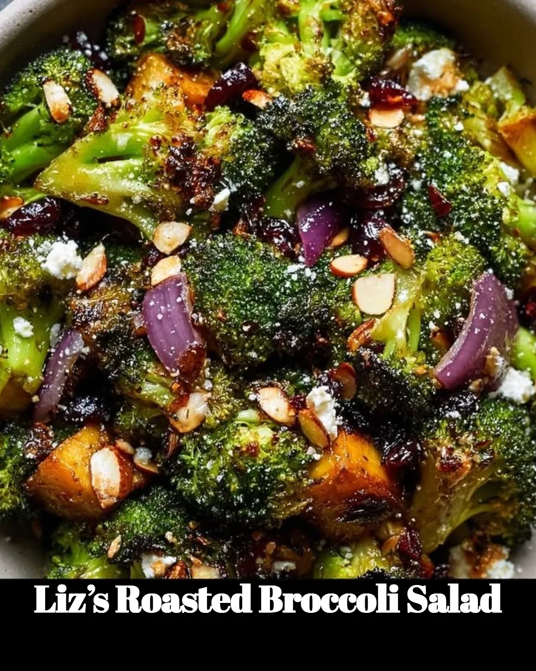 Delicious Liz's roasted broccoli salad featuring vibrant broccoli and fresh ingredients.