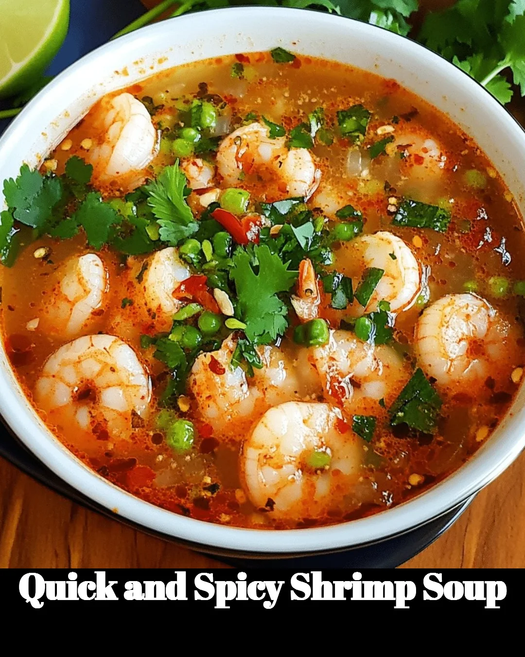Bowl of quick and spicy shrimp soup garnished with herbs and spices