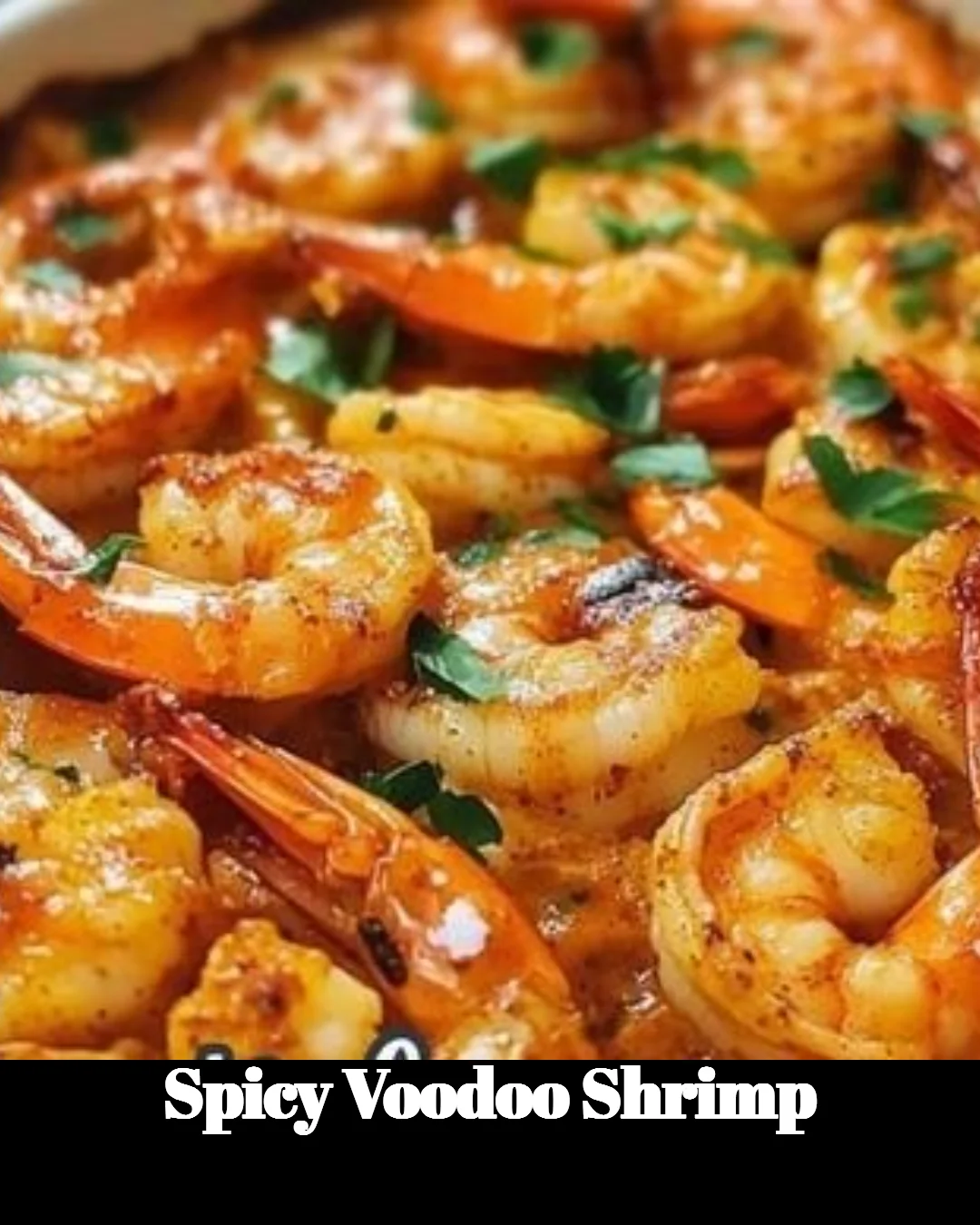 Delicious plate of Spicy Voodoo Shrimp with vibrant spices and fresh ingredients