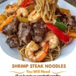 Delicious Garlic Butter Steak served with Shrimp Noodles on a plate.