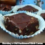 Hershey's Old Fashioned Rich Cocoa Fudge dessert