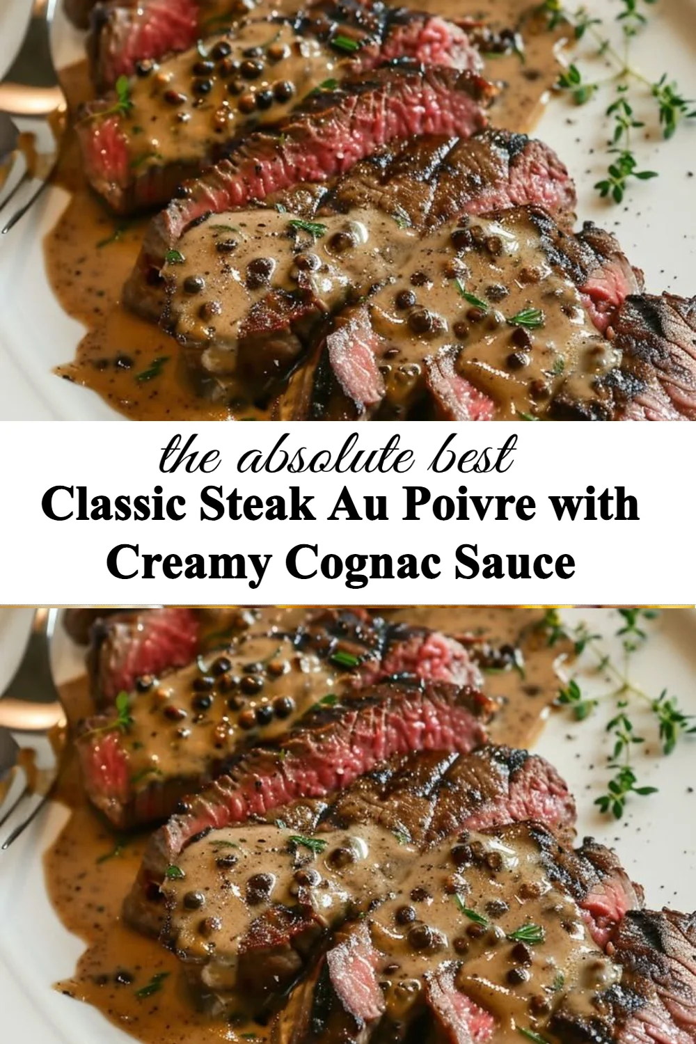 Classic Steak Au Poivre served with creamy cognac sauce
