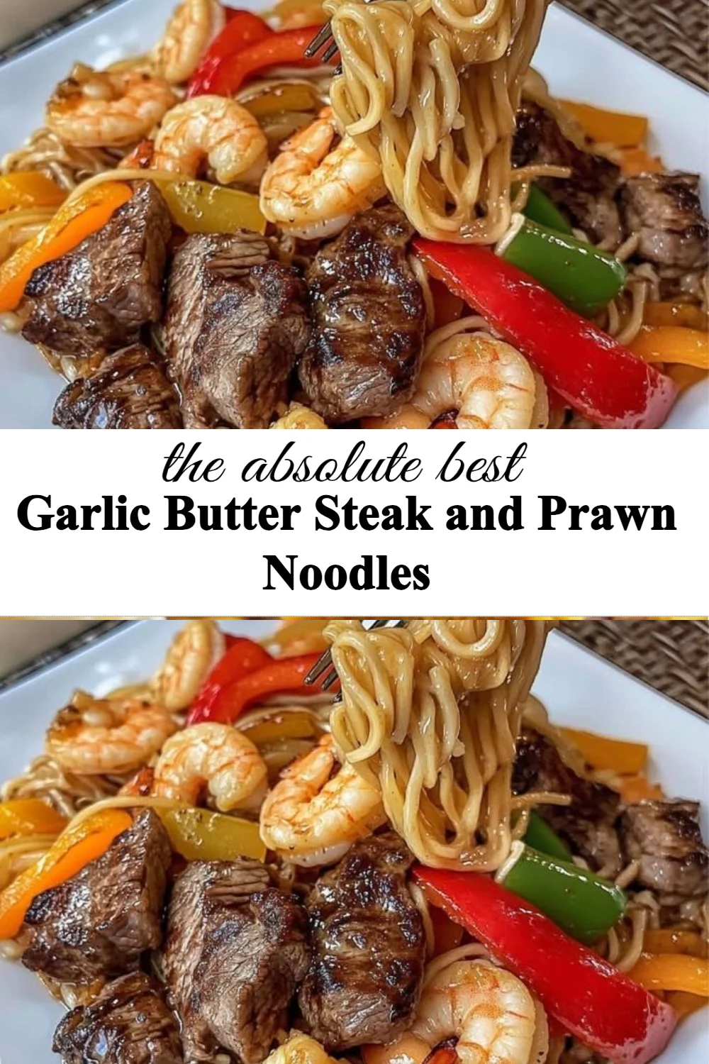 Delicious Garlic Butter Steak served with Prawn Noodles