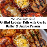 Grilled lobster tails with garlic butter served alongside jumbo prawns