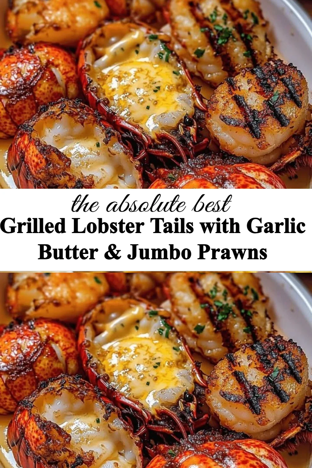 Grilled lobster tails with garlic butter served alongside jumbo prawns